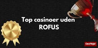 Udenlandske Casinoer Uden ROFUS – En Guide til Sikker Spiloplevelse